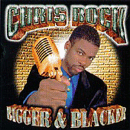 Rythym and Blues Cds - Chris Rock - Bigger & Blacker [EXPLICIT LYRICS] Cd