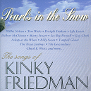 Pearls in the Snow - Kinky Friedman, Kinky Friedman (Tribute) CD