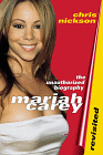 Mariah Carey Revisited : Her Story by Chris Nickson - Book