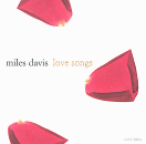 Jazz Music - Miles Davis : Love Songs Cd