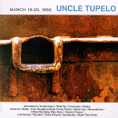 Uncle Tupelo - March 16-20, 1992 Cd